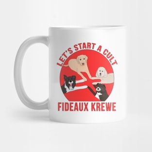 Fideaux Krewe Let's Start a Cult Mug